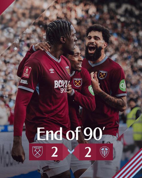 补时连丢两球，利兹联2-2遭西汉姆联绝平，足总杯鏖战至加时